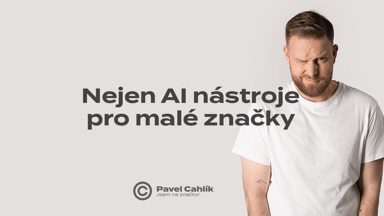 (Nejen) AI nástroje pro mikro a malé značky